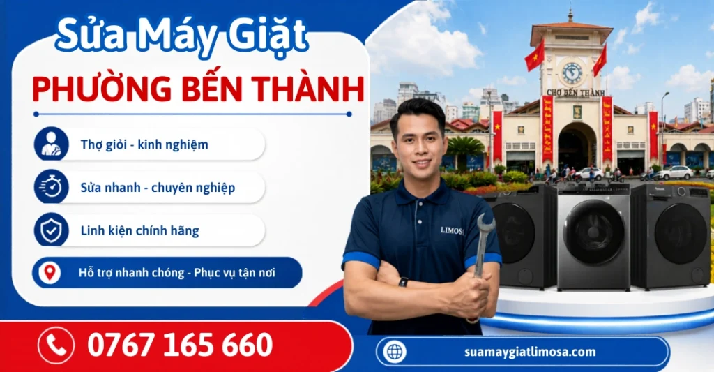 Dịch vụ sửa máy giặt phường Bến Thành uy tín chuyên nghiệp tại Trung tâm Sửa Máy Giặt Limosa