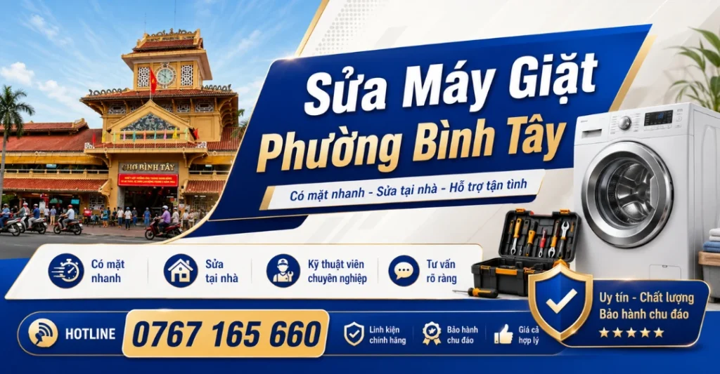 Sửa máy giặt phường Bình Tây tại Trung tâm Sửa Máy Giặt Limosa