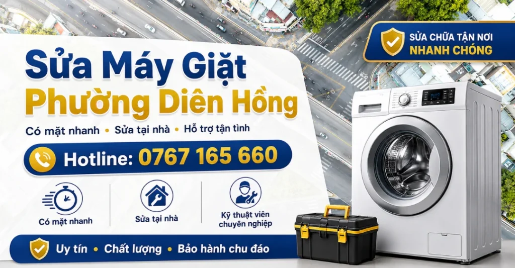 Sửa máy giặt Phường Diên Hồng tận nơi nhanh chóng - Trung tâm Sửa Máy Giặt Limosa