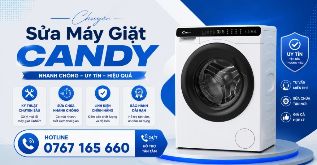 Dịch vụ sửa máy giặt Candy tại Trung tâm Sửa Máy Giặt Limosa – Cam kết hỗ trợ nhanh chóng, linh kiện chính hãng và bảo hành dài hạn