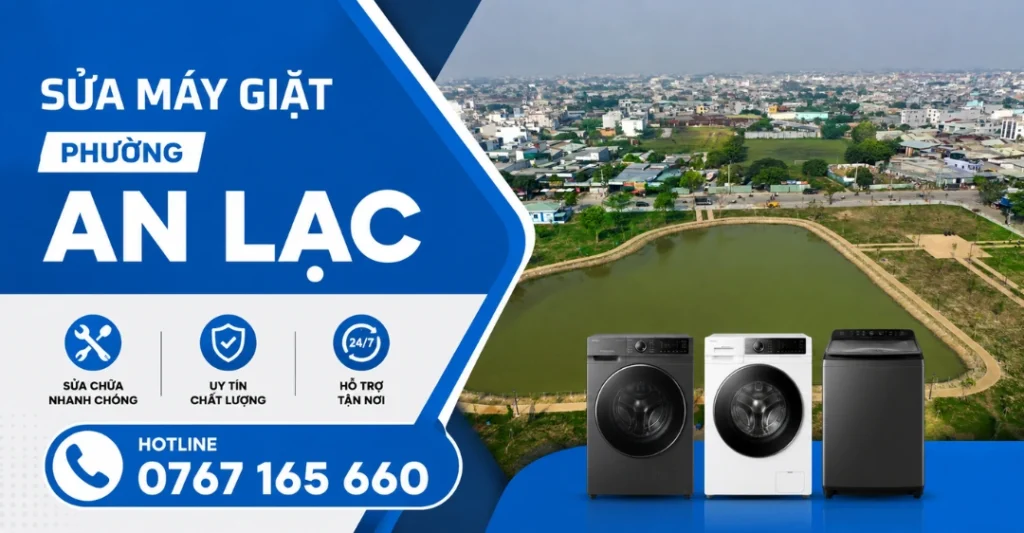 Trung tâm Sửa Máy Giặt Limosa cung cấp dịch vụ sửa máy giặt Phường An Lạc tận nơi, nhanh chóng và minh bạch
