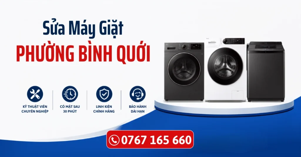 Dịch vụ sửa máy giặt Phường Bình Quới tại nhà – Cam kết có mặt sau 30 phút, linh kiện chính hãng và bảo hành dài hạn
