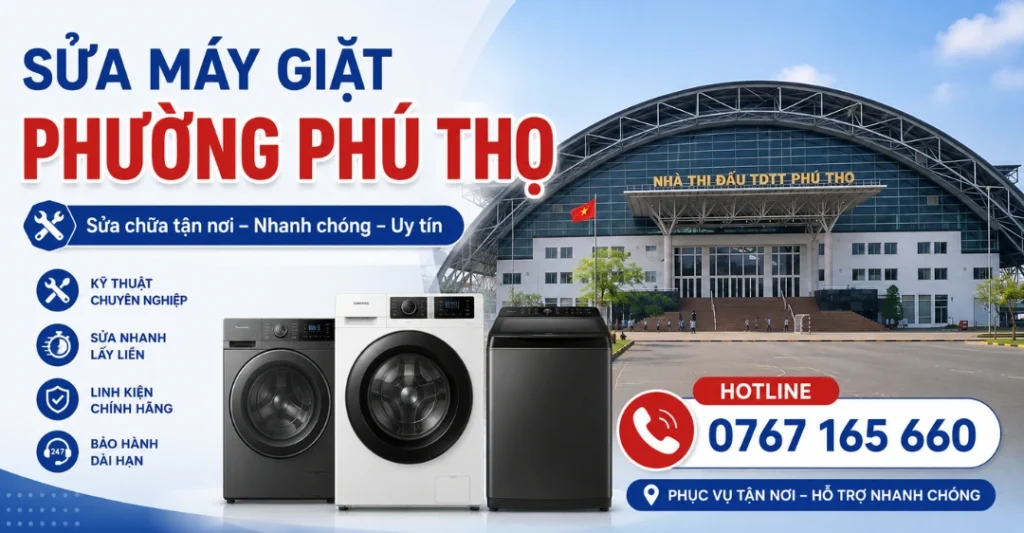 Dịch vụ sửa máy giặt Phường Phú Thọ uy tín tận nơi của Sửa Máy Giặt Limosa